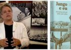 AVENTURAS INDICA: 'JANGO E EU', UM RETRATO SENTIMENTAL DO POLÍTICO