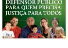 Por que querem enfraquecer a Defensoria Pública?