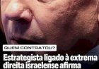 Nevo Cohen afirmou em publicações e episódios de podcast que trabalha em uma campanha eleitoral no Brasil