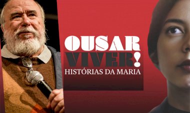 “Ousar Viver” projeta triunfo da humanidade contra obscurantismo, afirma Marcus Vinicius
