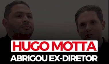 Hugo Motta “abrigou” ex-diretor da entidade envolvida no escândalo do INSS.
