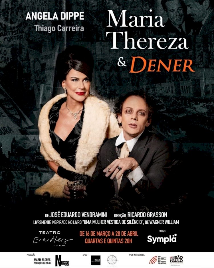 Estréia peça Maria Thereza & Dener