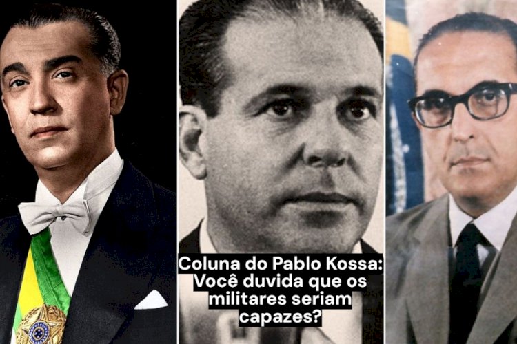 Coluna do Pablo Kossa: Você duvida que os militares seriam capazes?