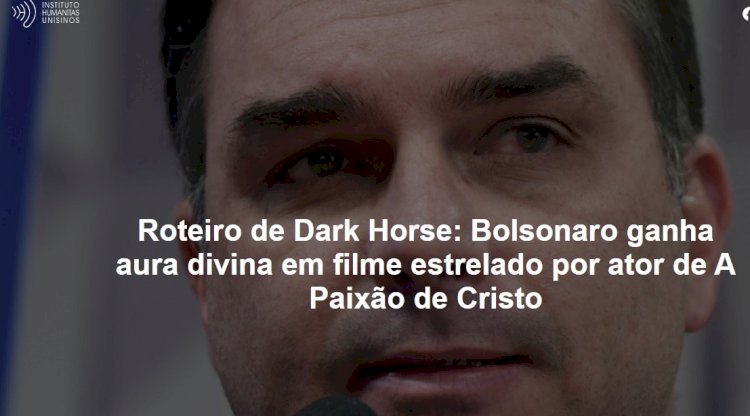 Roteiro de Dark Horse: Bolsonaro ganha aura divina em filme estrelado por ator de A Paixão de Cristo